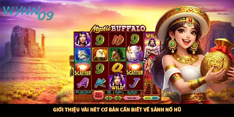 Giới thiệu vài nét cơ bản cần biết về sảnh nổ hũ wynn09