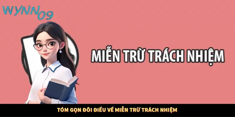 Tóm gọn đôi điều về miễn trừ trách nhiệm