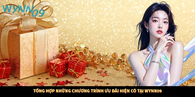 Tổng hợp những chương trình ưu đãi hiện có tại Wynn09