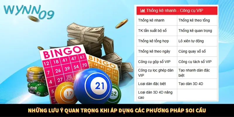 Những lưu ý quan trọng khi áp dụng các phương pháp soi cầu
