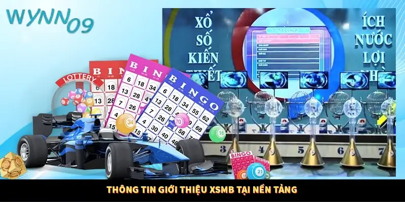 Thông tin giới thiệu XSMB tại nền tảng